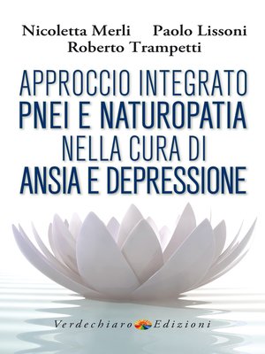 cover image of Approccio Integrato PNEI e Naturopatia nella cura di Ansia e Depressione